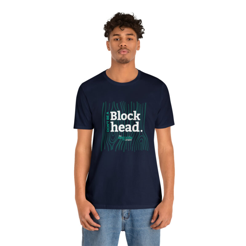 Don't Be A Blockhead - Unisex Jersey Short Sleeve Tee, Navy - Image 5