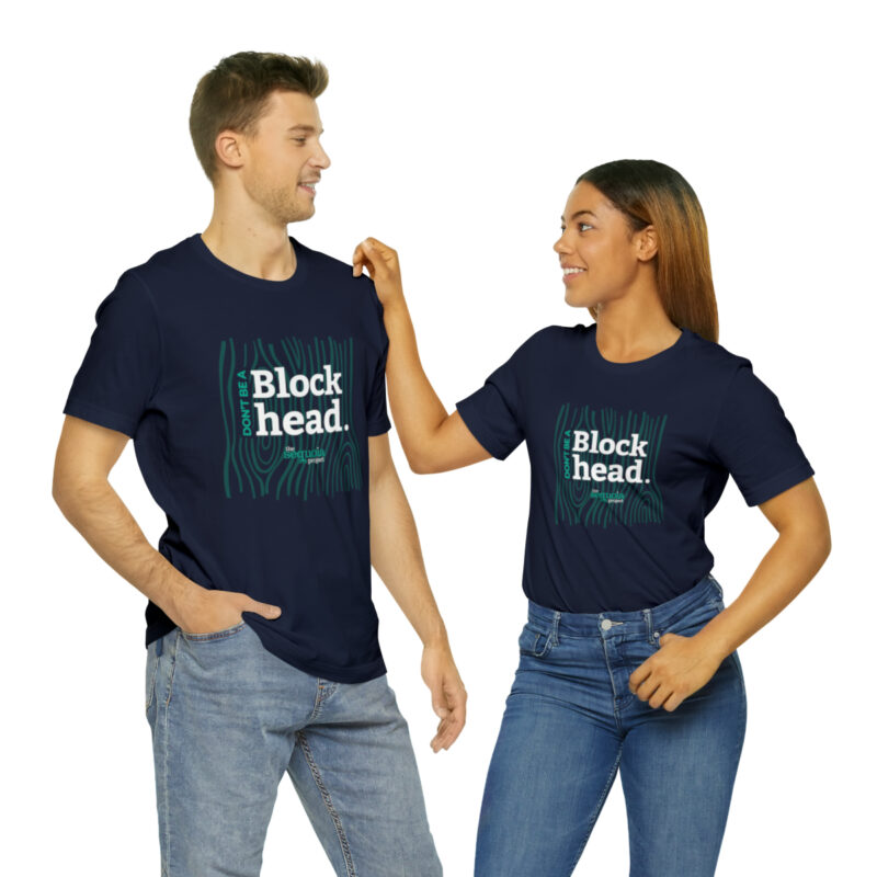 Don't Be A Blockhead - Unisex Jersey Short Sleeve Tee, Navy - Image 10