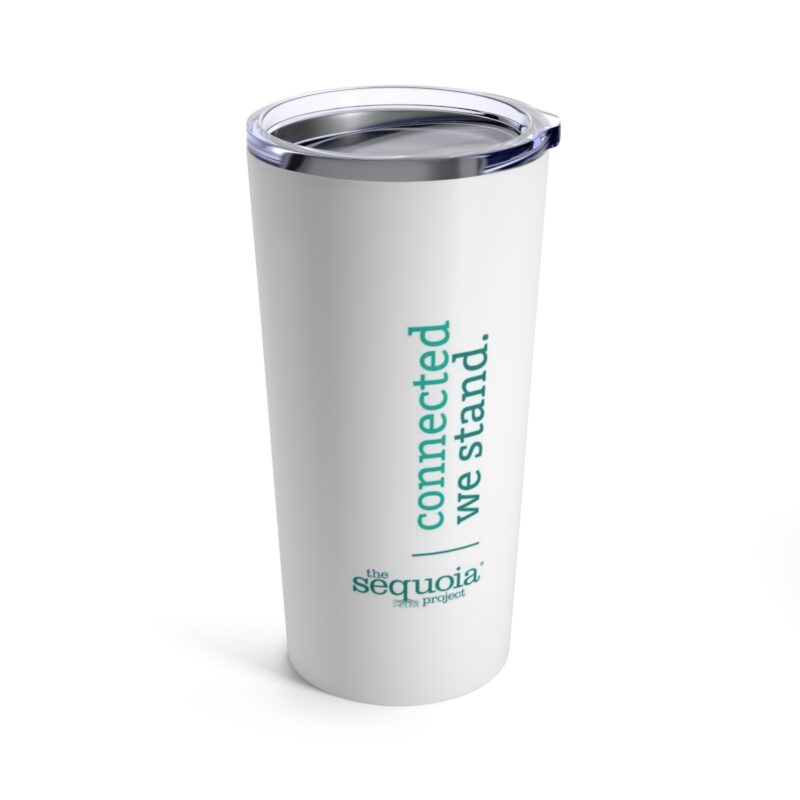 Connected We Stand Vertical - Tumbler, 20 oz