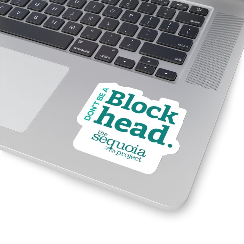 Don't Be A Blockhead - Sticker - Image 8