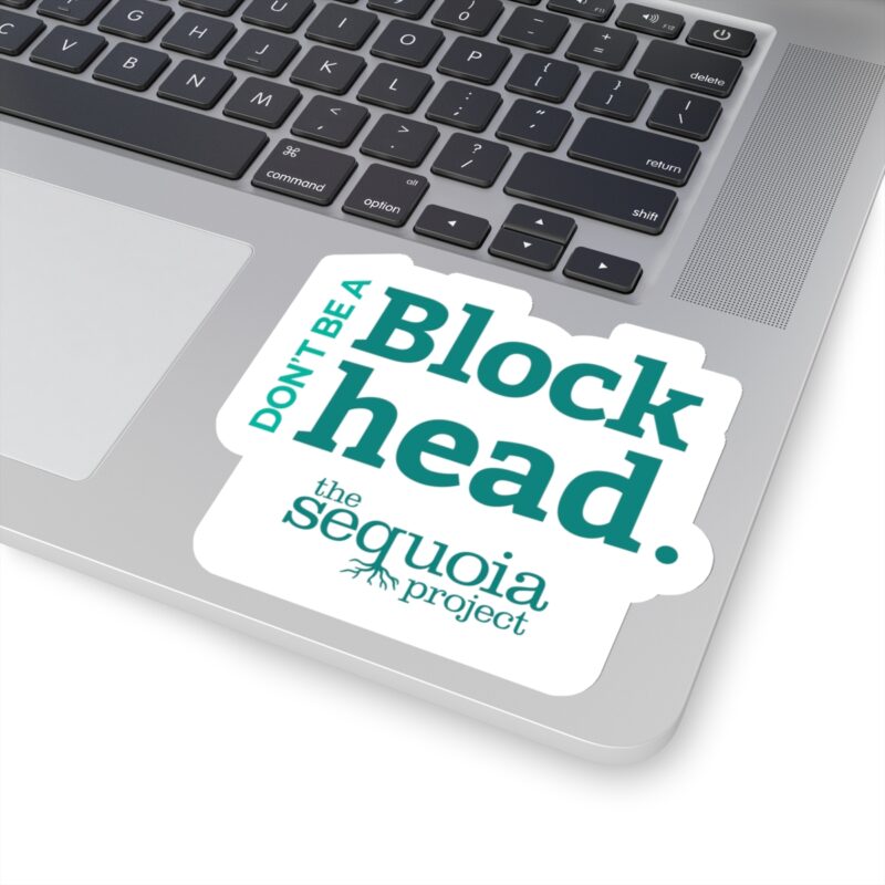 Don't Be A Blockhead - Sticker - Image 11