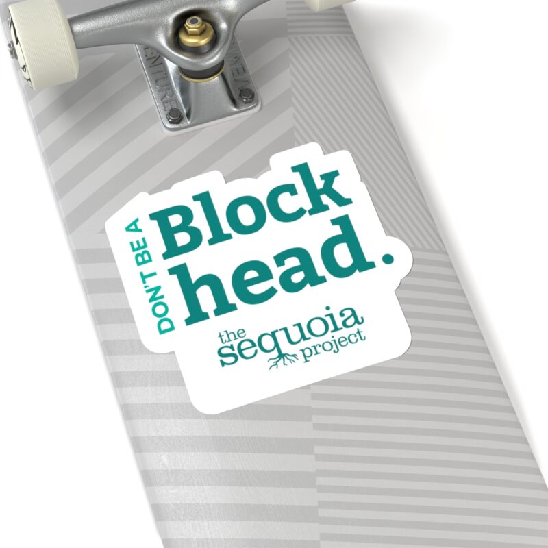 Don't Be A Blockhead - Sticker - Image 5