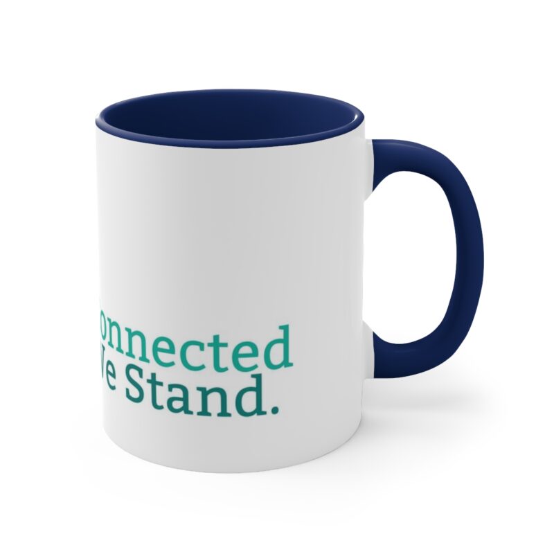 Connected We Stand - Accent Coffee Mug, 11 oz - Image 4