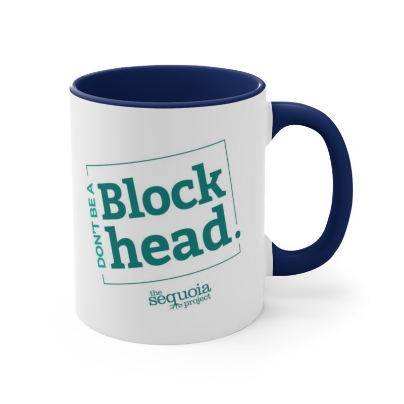 Don't Be A Blockhead - Accent Coffee Mug, 11oz - Image 4